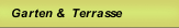 Garten &  Terrasse